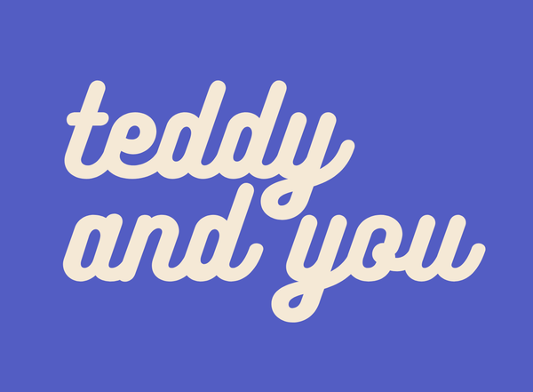Teddy & You